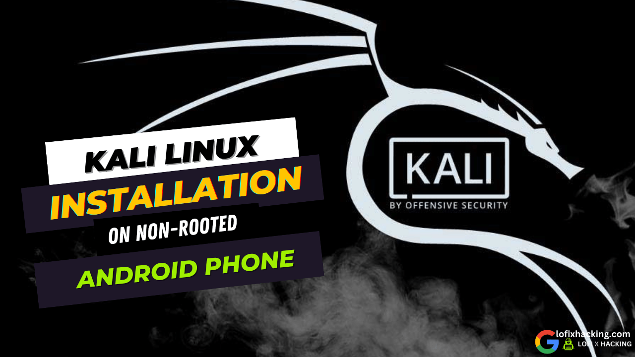 Install Kali Linux on Non-Rooted Android Phone